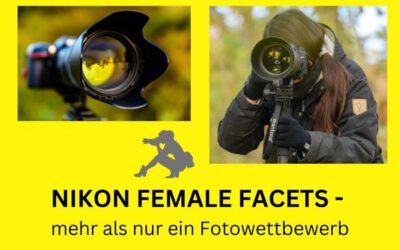 Nikon Female Facets – mehr als nur ein Fotowettbewerb